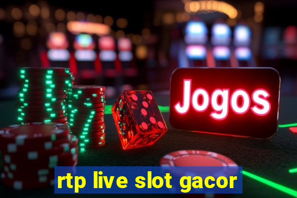 rtp live slot gacor