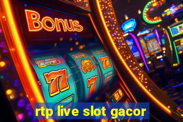 rtp live slot gacor