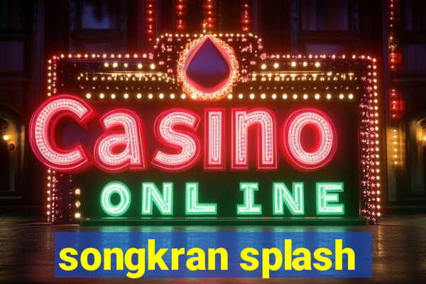 songkran splash