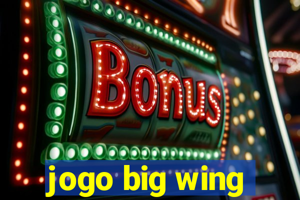 jogo big wing