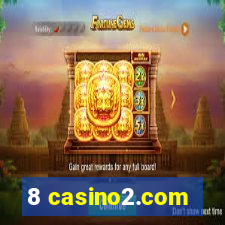 8 casino2.com