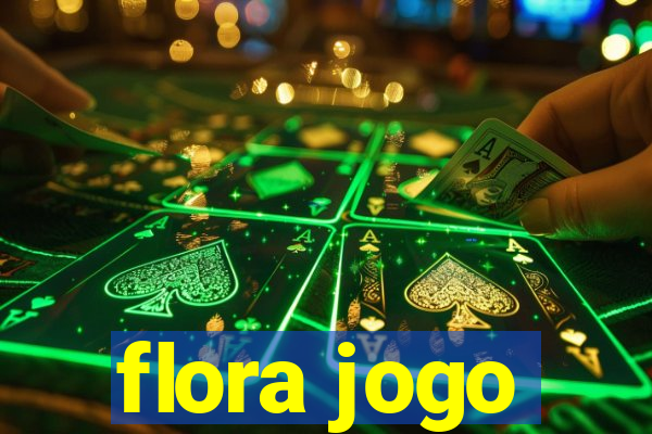 flora jogo