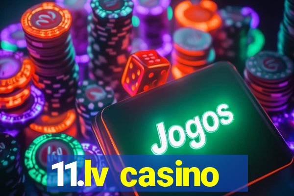 11.lv casino