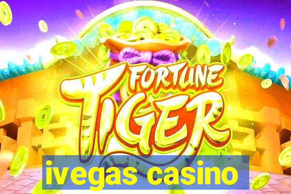 ivegas casino