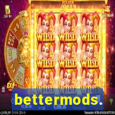 bettermods.