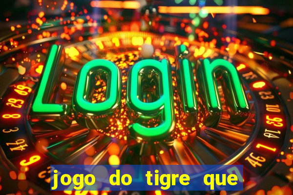 jogo do tigre que deposite 1 real