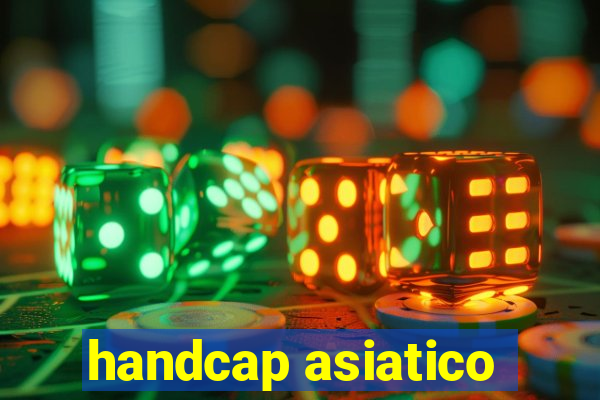 handcap asiatico