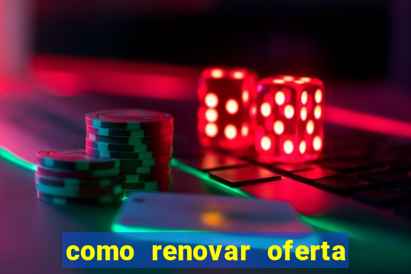 como renovar oferta tim beta antes do prazo