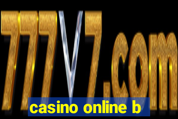 casino online b