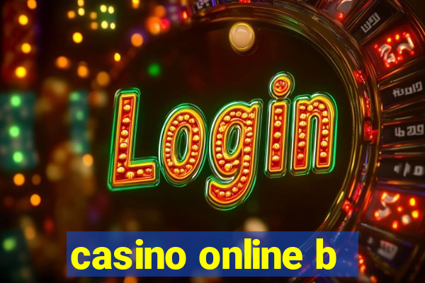 casino online b