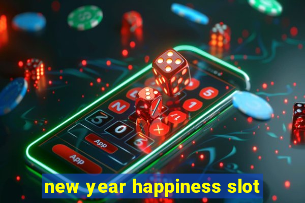 new year happiness slot