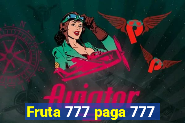 Fruta 777 paga 777