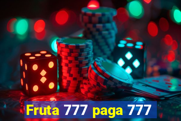 Fruta 777 paga 777