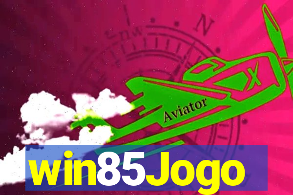 win85Jogo