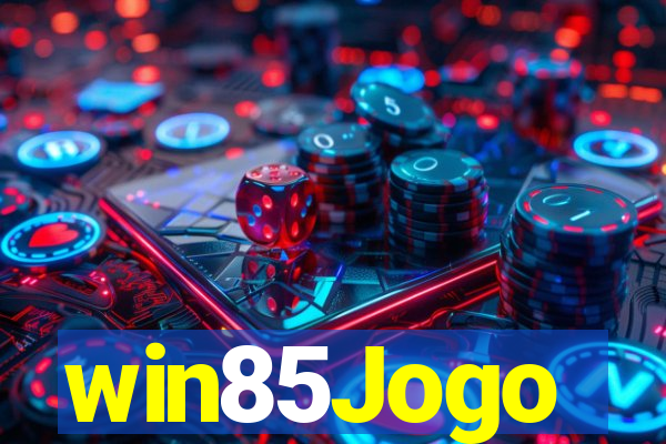 win85Jogo