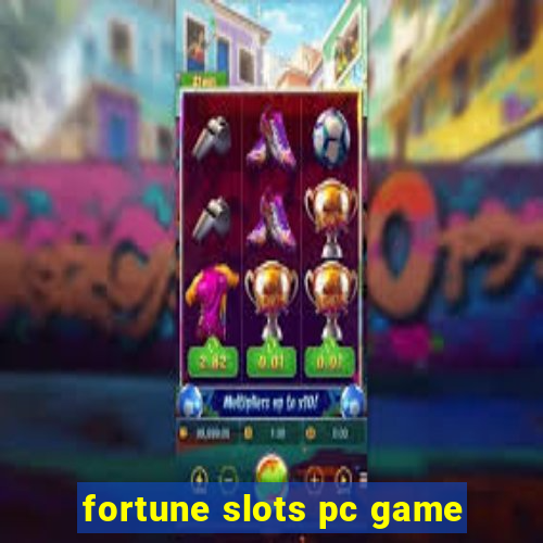 fortune slots pc game