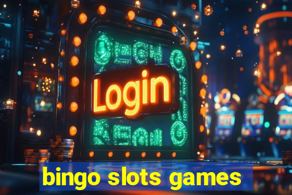 bingo slots games