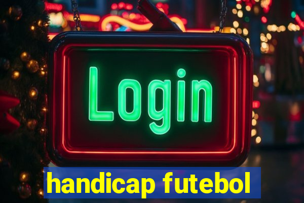 handicap futebol