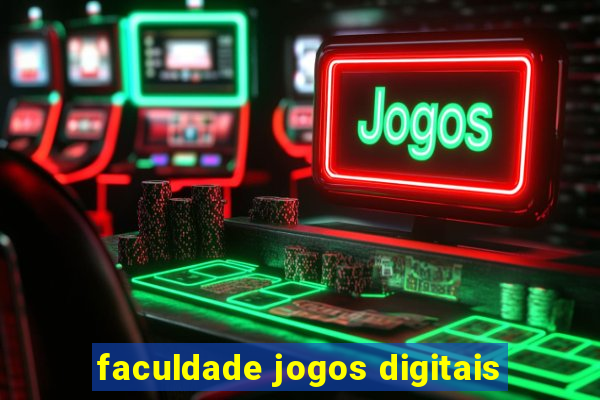 faculdade jogos digitais