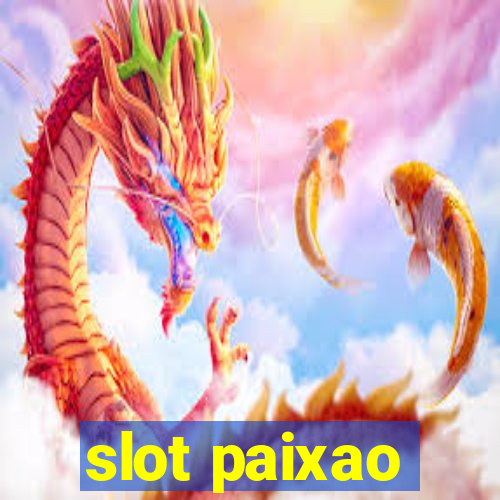 slot paixao