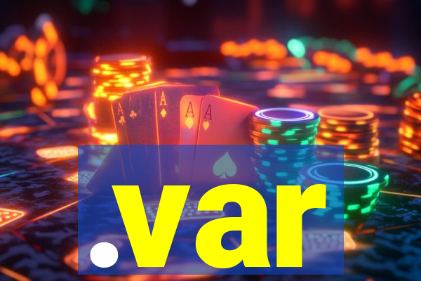 .var