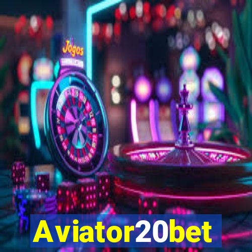 Aviator20bet