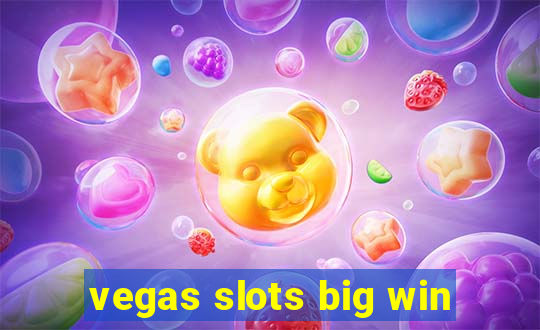 vegas slots big win