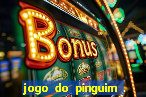 jogo do pinguim quebra gelo slot