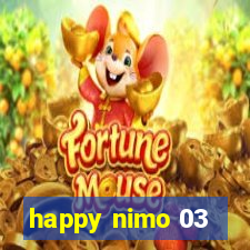 happy nimo 03