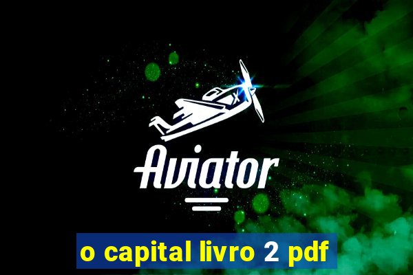 o capital livro 2 pdf