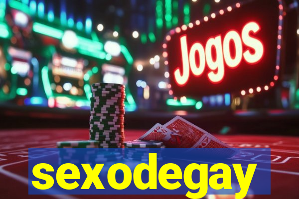 sexodegay