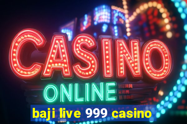 baji live 999 casino