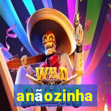 anãozinha