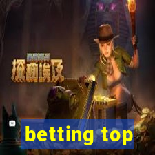 betting top