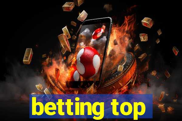 betting top