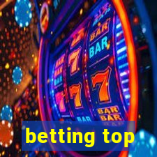 betting top