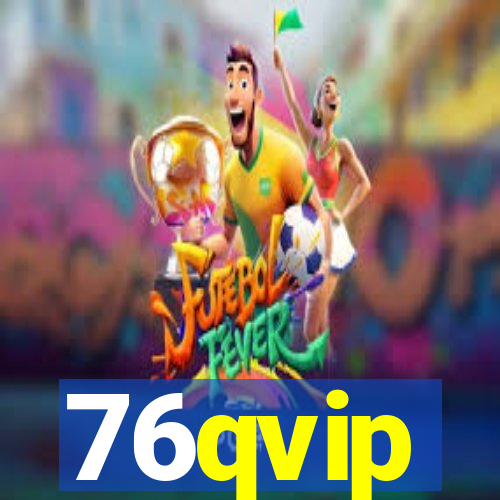 76qvip