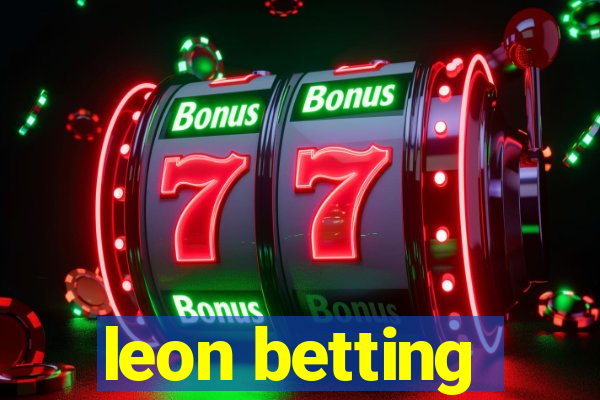 leon betting