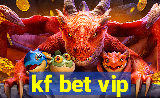 kf bet vip