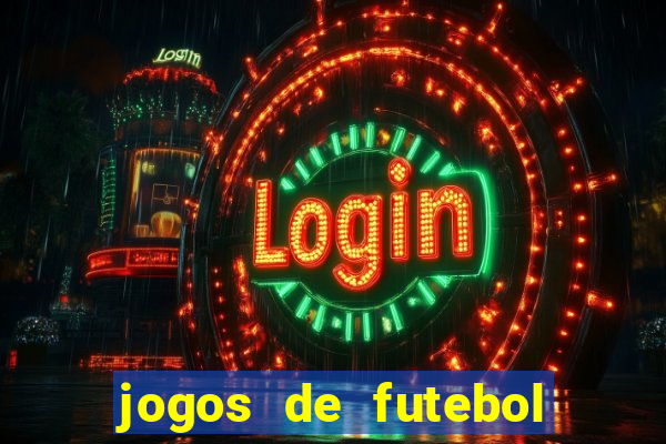 jogos de futebol para amanh?