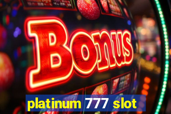 platinum 777 slot