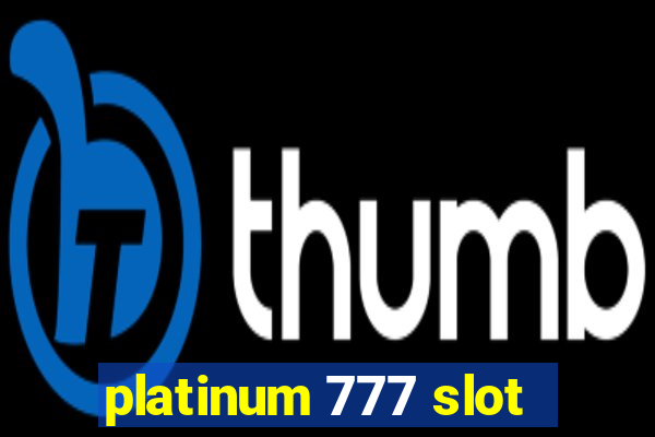 platinum 777 slot