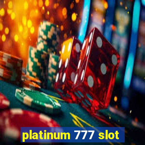 platinum 777 slot