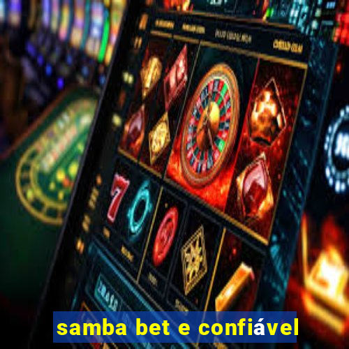 samba bet e confiável