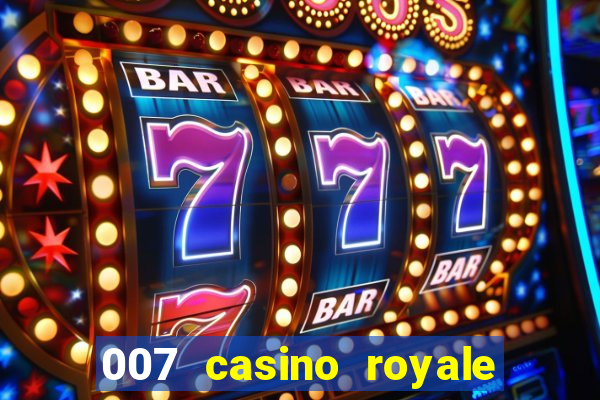 007 casino royale legendado assistir online