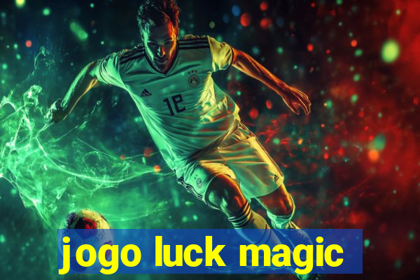 jogo luck magic