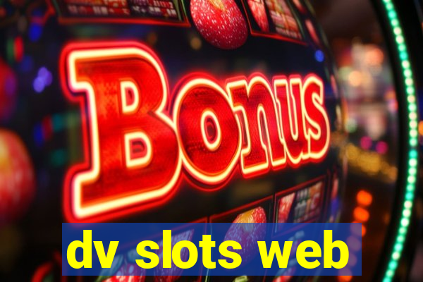 dv slots web