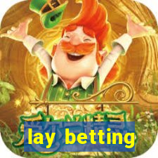 lay betting