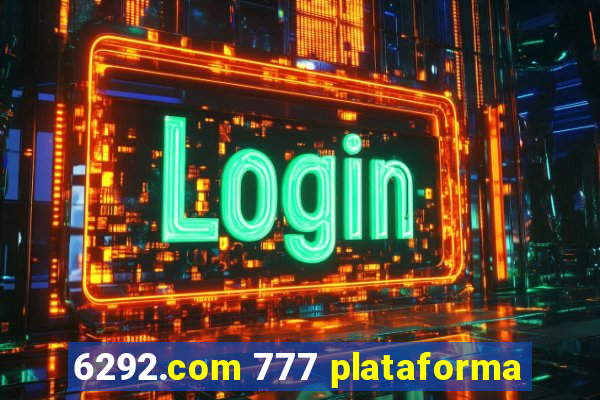 6292.com 777 plataforma