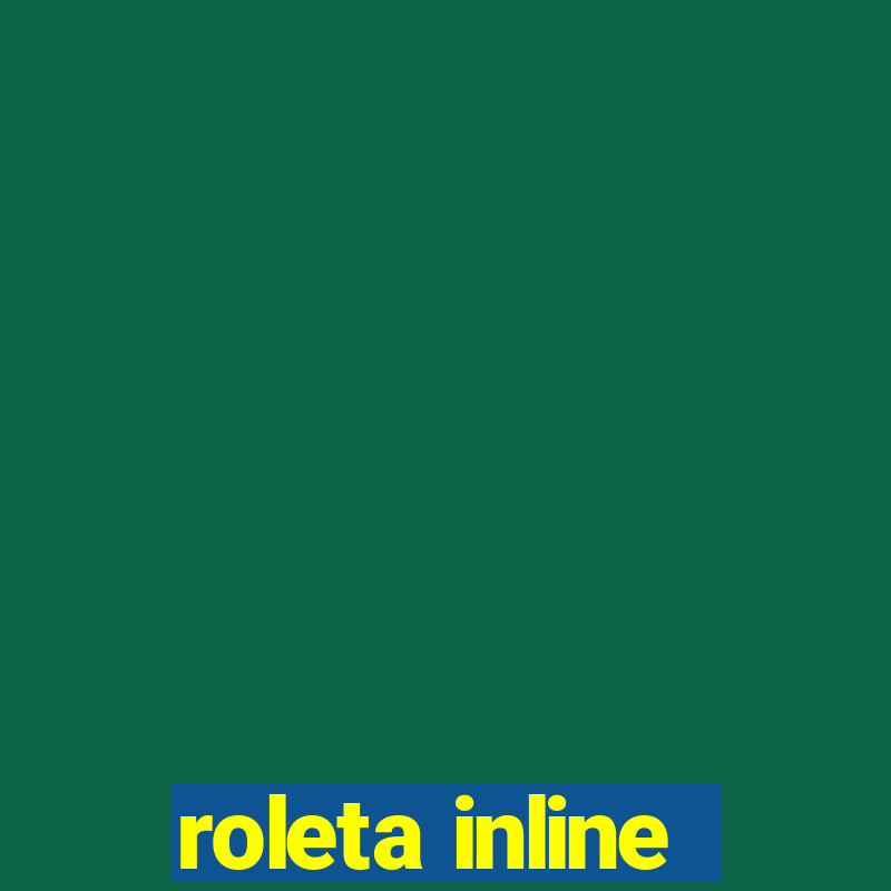 roleta inline